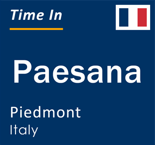 Current local time in Paesana, Piedmont, Italy