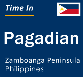 Current local time in Pagadian, Zamboanga Peninsula, Philippines