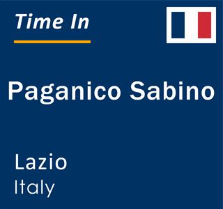 Current local time in Paganico Sabino, Lazio, Italy