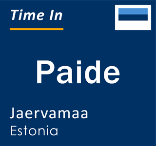 Current local time in Paide, Jaervamaa, Estonia