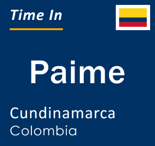 Current local time in Paime, Cundinamarca, Colombia