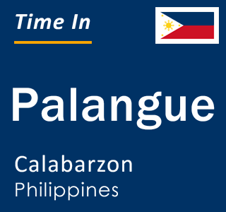 Current local time in Palangue, Calabarzon, Philippines