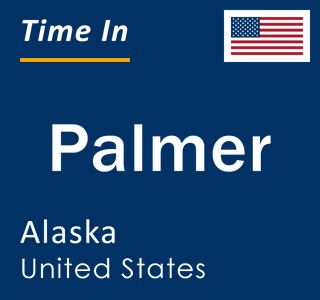 Current local time in Palmer, Alaska, United States