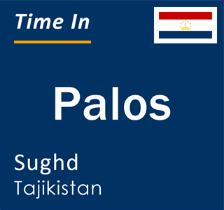 Current local time in Palos, Sughd, Tajikistan