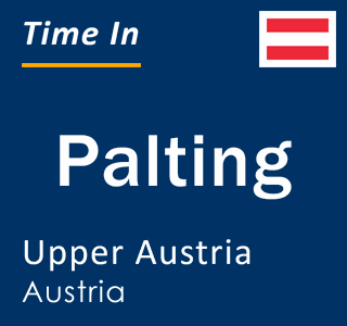 Current local time in Palting, Upper Austria, Austria