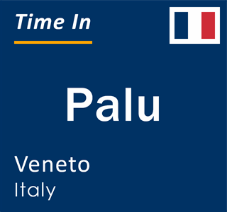 Current local time in Palu, Veneto, Italy