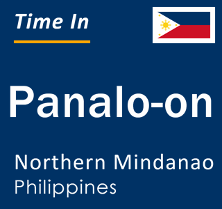 Current local time in Panalo-on, Northern Mindanao, Philippines