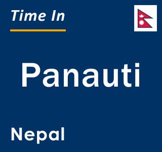 Current local time in Panauti, Nepal