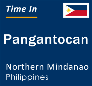 Current local time in Pangantocan, Northern Mindanao, Philippines