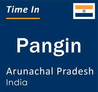 Current local time in Pangin, Arunachal Pradesh, India