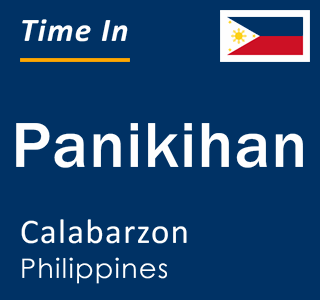 Current local time in Panikihan, Calabarzon, Philippines