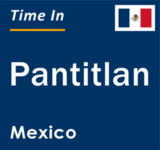 Current local time in Pantitlan, Mexico