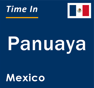 Current local time in Panuaya, Mexico