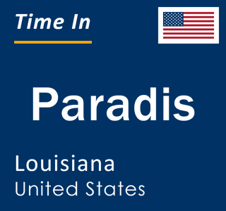 Current local time in Paradis, Louisiana, United States