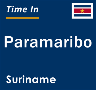 Current local time in Paramaribo, Suriname