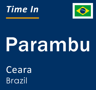 Current local time in Parambu, Ceara, Brazil