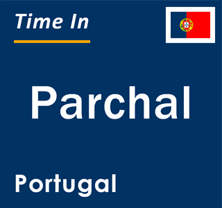 Current local time in Parchal, Portugal