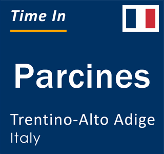 Current local time in Parcines, Trentino-Alto Adige, Italy