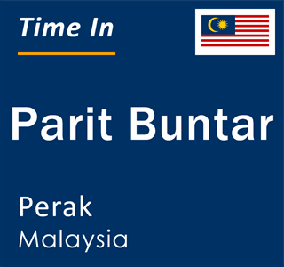 Current local time in Parit Buntar, Perak, Malaysia