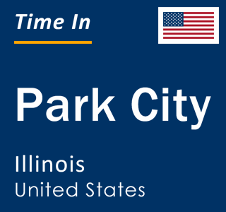 Current local time in Park City, Illinois, United States