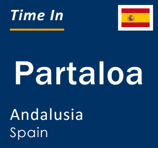 Current local time in Partaloa, Andalusia, Spain