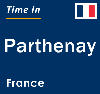 Current local time in Parthenay, France