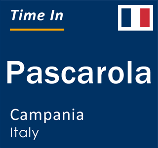 Current local time in Pascarola, Campania, Italy