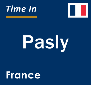 Current local time in Pasly, France