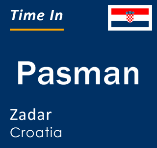 Current local time in Pasman, Zadar, Croatia