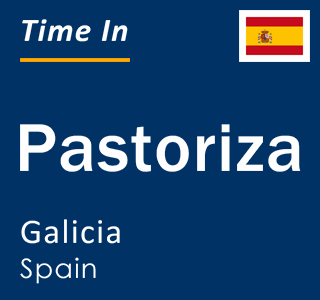 Current local time in Pastoriza, Galicia, Spain