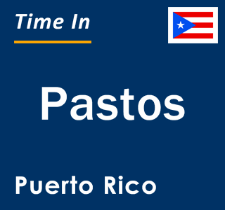 Current local time in Pastos, Puerto Rico