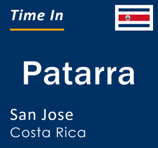 Current local time in Patarra, San Jose, Costa Rica