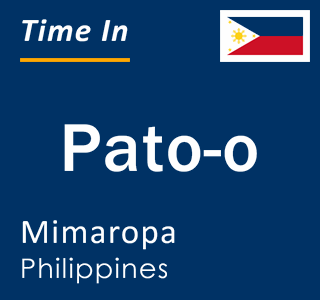 Current local time in Pato-o, Mimaropa, Philippines