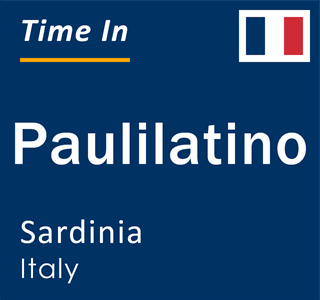 Current local time in Paulilatino, Sardinia, Italy