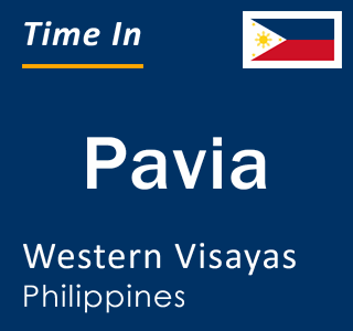 Current local time in Pavia, Western Visayas, Philippines