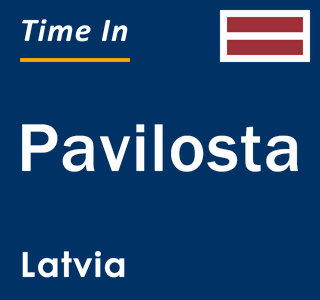 Current local time in Pavilosta, Latvia