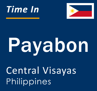 Current local time in Payabon, Central Visayas, Philippines