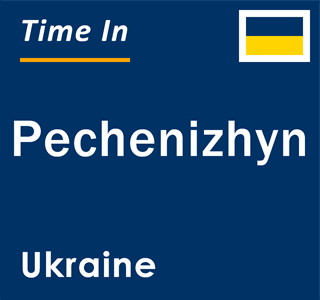 Current local time in Pechenizhyn, Ukraine