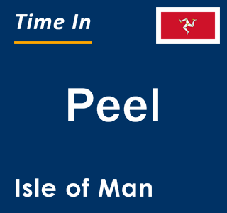 Current local time in Peel, Isle of Man