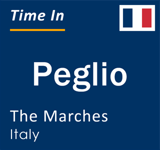 Current local time in Peglio, The Marches, Italy