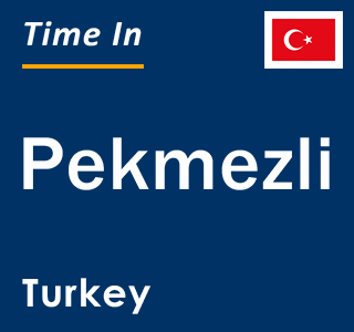 Current local time in Pekmezli, Turkey