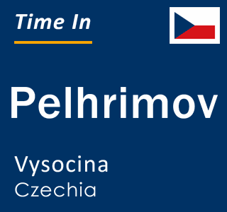 Current local time in Pelhrimov, Vysocina, Czechia