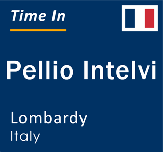 Current local time in Pellio Intelvi, Lombardy, Italy