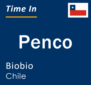 Current local time in Penco, Biobio, Chile