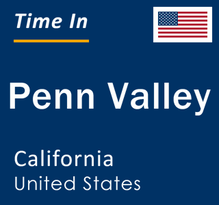 Current local time in Penn Valley, California, United States