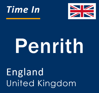 Current local time in Penrith, England, United Kingdom