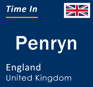 Current local time in Penryn, England, United Kingdom