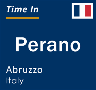 Current local time in Perano, Abruzzo, Italy