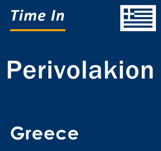 Current local time in Perivolakion, Greece