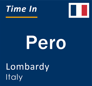 Current local time in Pero, Lombardy, Italy